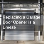 Replacing a Garage Door Opener is a Breeze